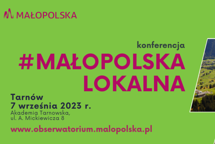 Baner promujący konferencję #Małopolska Lokalna, która odbędzie się w dniu 7 września 2023 r. w Tarnowie, w Akademii Tarnowskiej