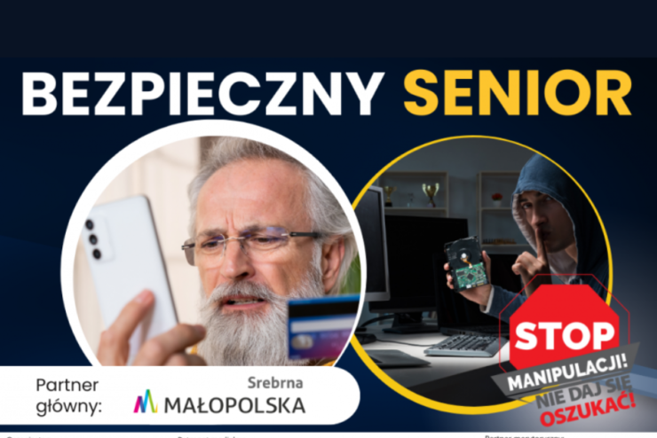 Plakat z napisem Bezpieczny Senior oraz dwoma zdjęciami. 1. Starszy pan patrzy na ekran smartfonu, 2. młody mężczyzna w kapturze i z palcem na ustach manipuluje przy komputerze